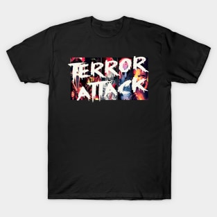 Terror Attack T-Shirt